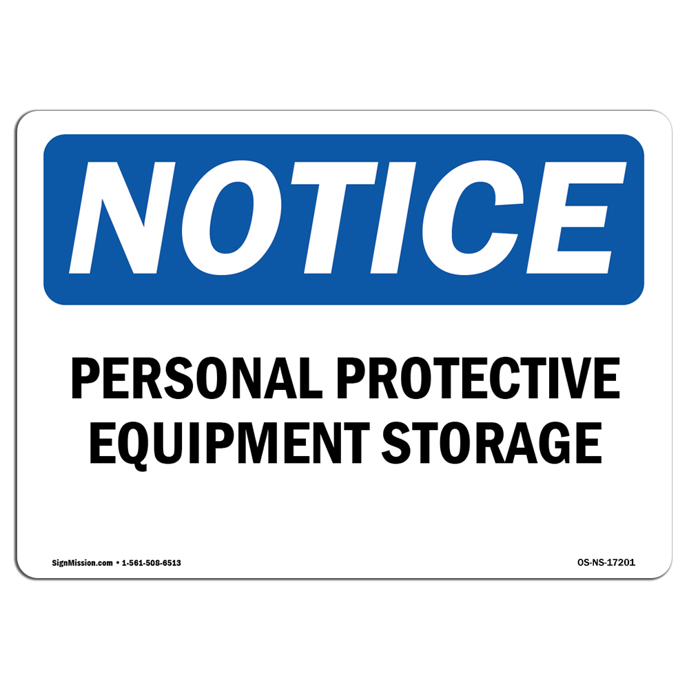 Personal Protective Equipment Storage OSHA Notice Sign Metal Plastic Decal