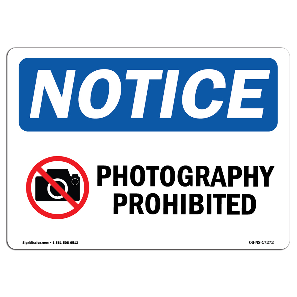 Photography Prohibited With Symbol OSHA Notice Sign Metal Plastic Decal