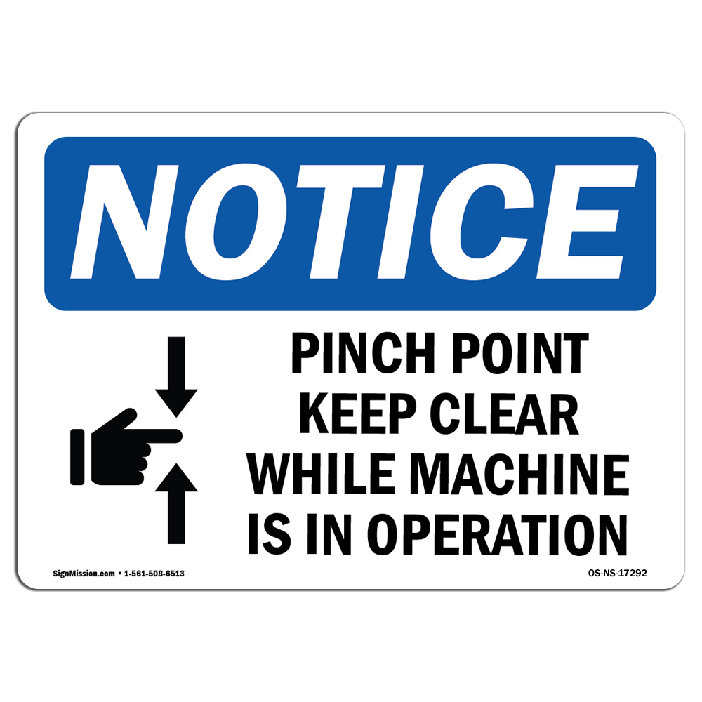 Pinch Point Keep Clear While With Symbol OSHA Notice Sign Metal Plastic Decal