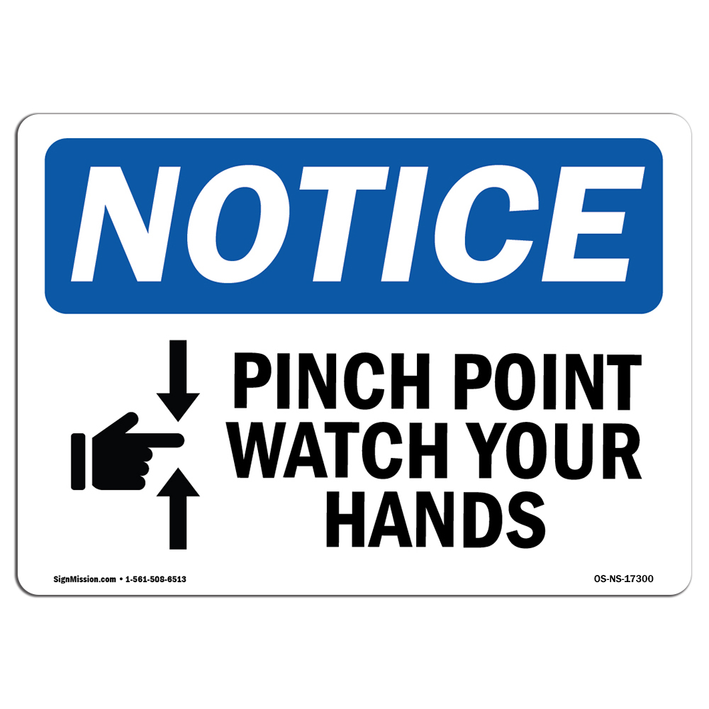 Pinch Point Watch Your Hands With Symbol OSHA Notice Sign Metal Plastic Decal