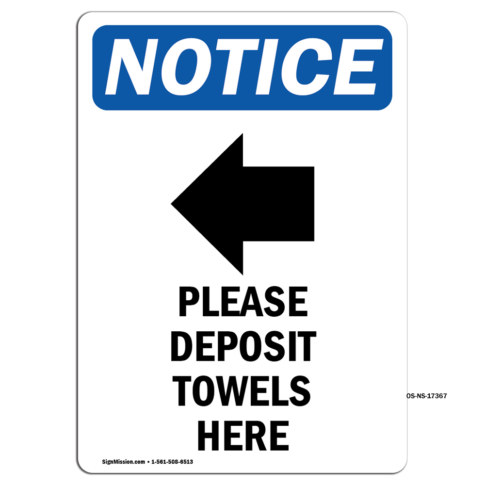 Please Deposit Towels With Symbol OSHA Notice Sign Metal Plastic Decal