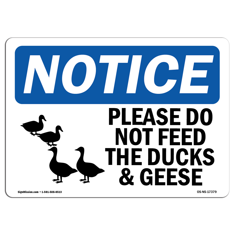 Please Do Not Feed The Ducks And Geese With Symbol OSHA Notice Sign Metal