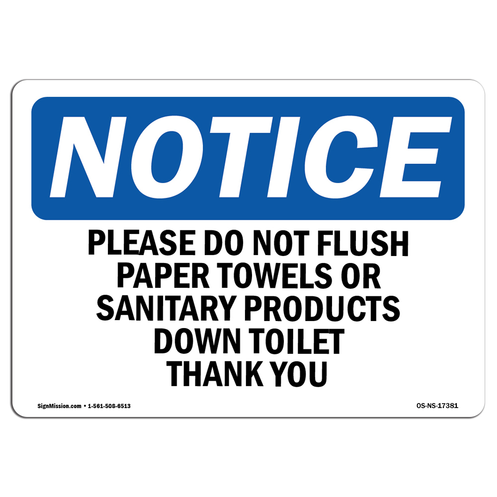 Please Do Not Flush Paper Towels Or Sanitary OSHA Notice Sign Metal Plastic