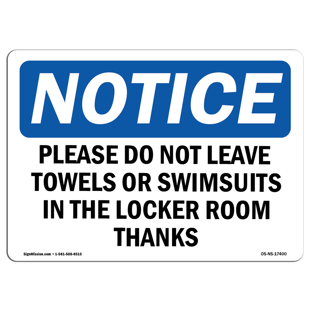 Please Do Not Leave Towels Or Swimsuits OSHA Notice Sign Metal Plastic Decal