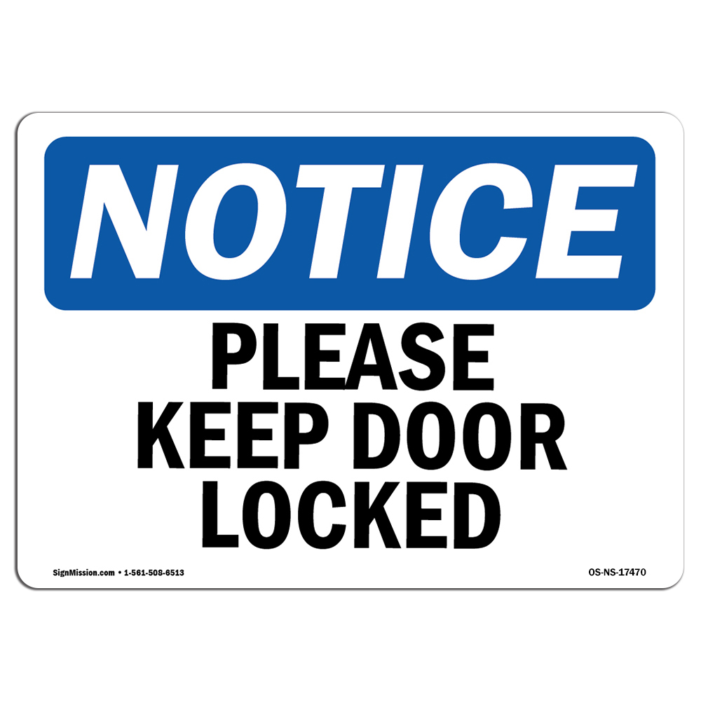 Please Keep Door Locked OSHA Notice Sign Metal Plastic Decal