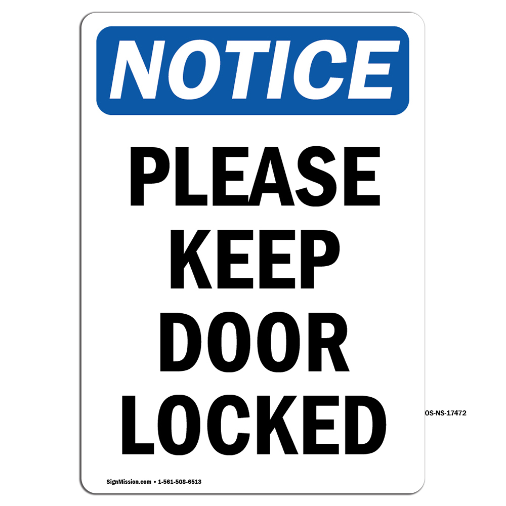 Please Keep Door Locked OSHA Notice Sign Metal Plastic Decal