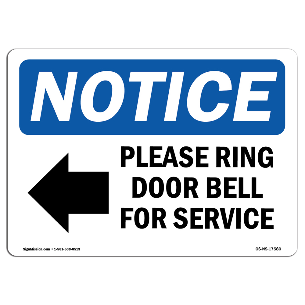 Please Ring Door Bell For Service With Symbol OSHA Notice Sign Metal Plastic