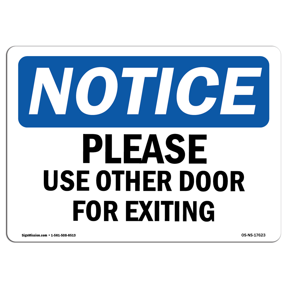 Please Use Other Door For Exiting OSHA Notice Sign Metal Plastic Decal