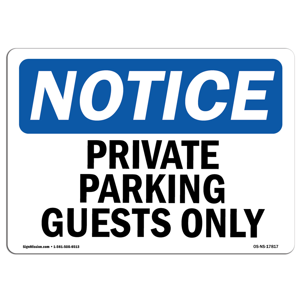 Private Parking Guests Only OSHA Notice Sign Metal Plastic Decal