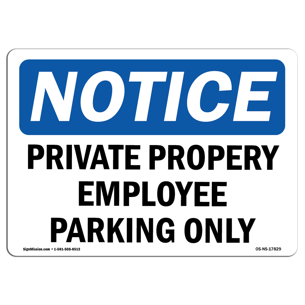Private Property Employee Parking Only OSHA Notice Sign Metal Plastic Decal