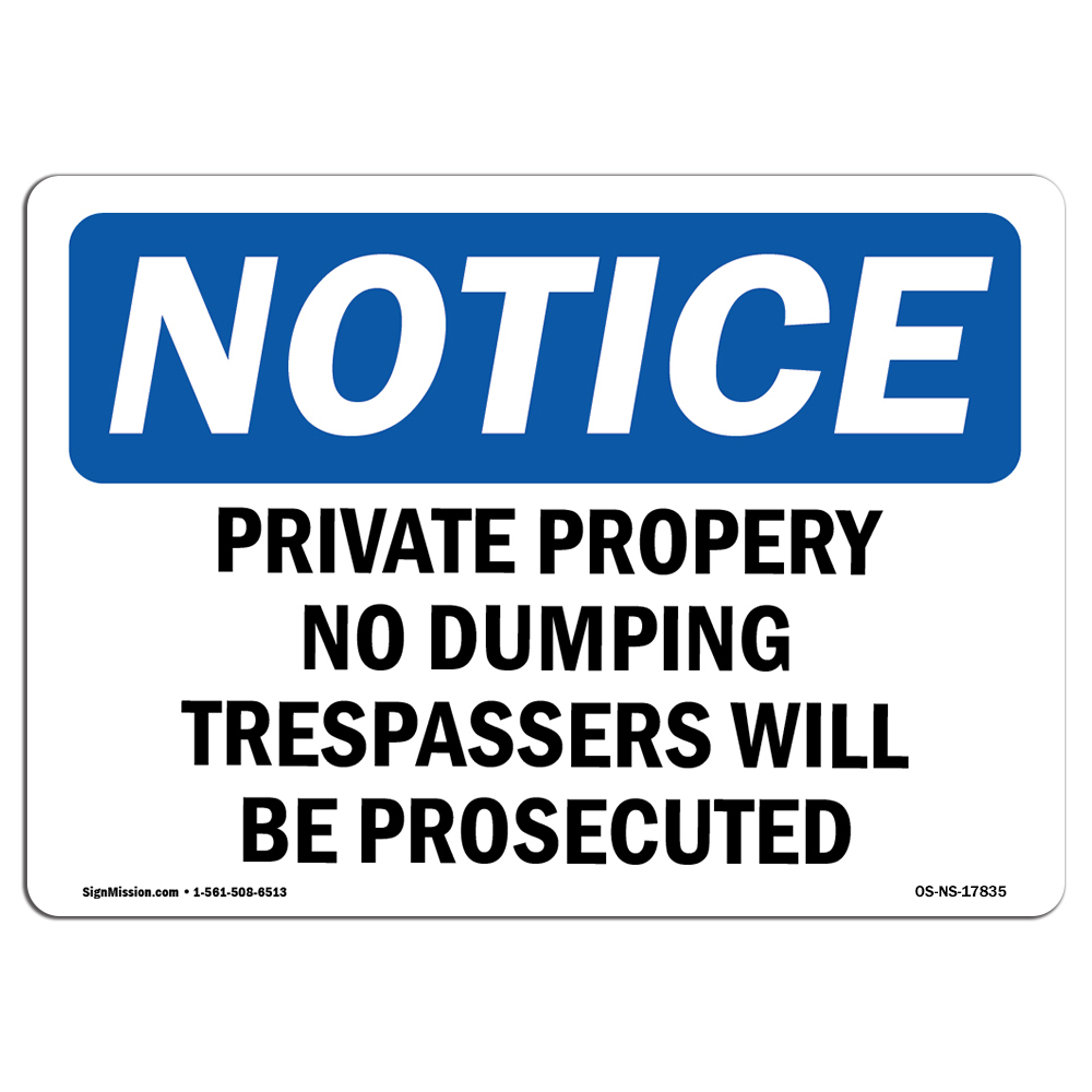 Private Property No Dumping Trespassers OSHA Notice Sign Metal Plastic Decal