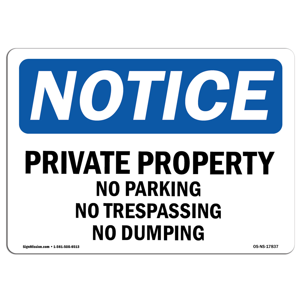 Private Property No Parking No Trespassing OSHA Notice Sign Metal Plastic Decal