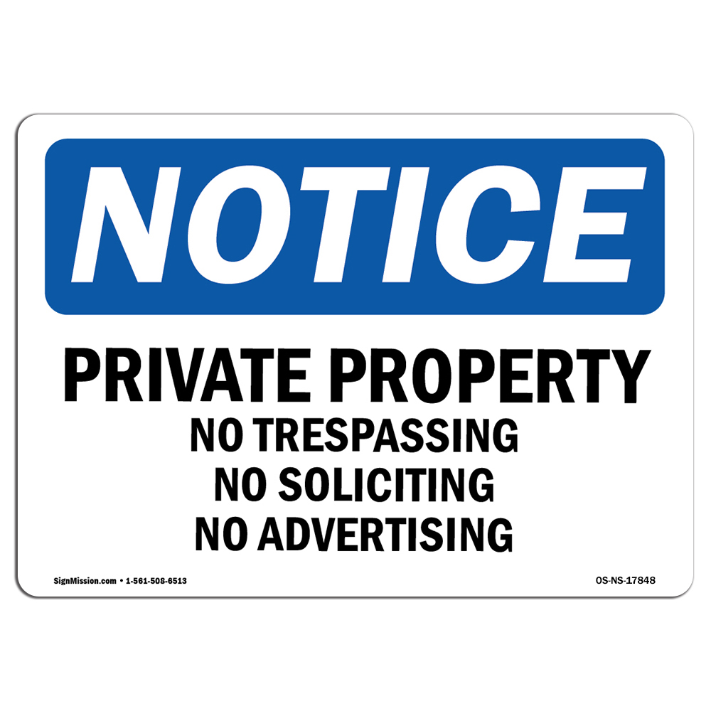 Private Property No Trespassing No Soliciting OSHA Notice Sign Metal Plastic