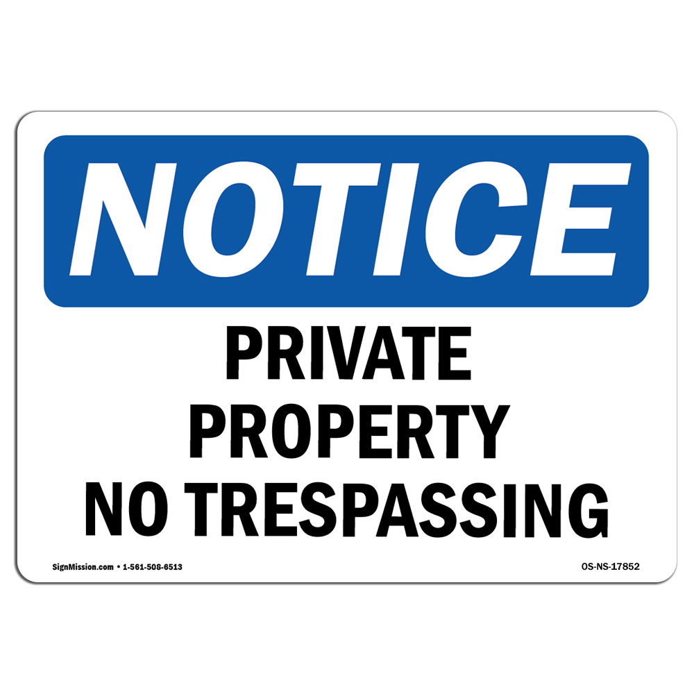 Private Property No Trespassing OSHA Notice Sign Metal Plastic Decal - Picture 1 of 16
