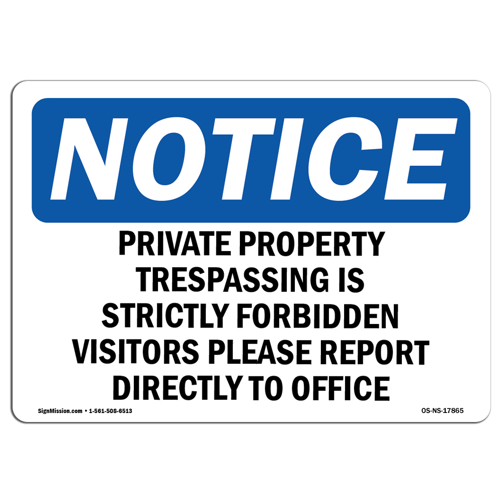 Private Property Trespassing Is Strictly OSHA Notice Sign Metal Plastic Decal - Picture 1 of 16