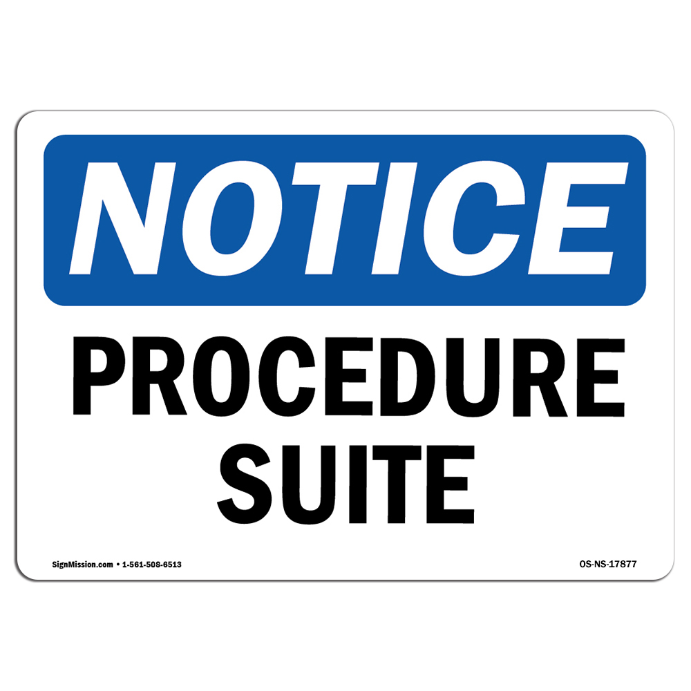 Procedure Suite OSHA Notice Sign Metal Plastic Decal