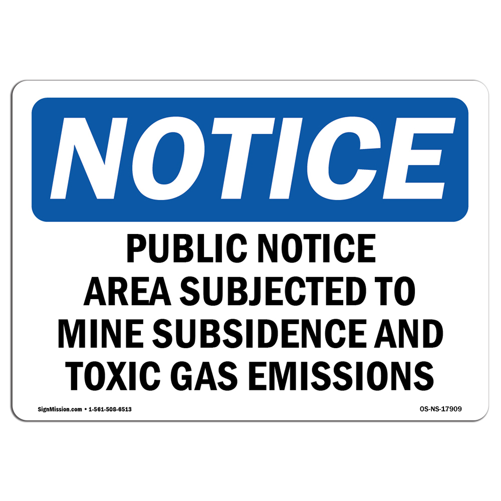 Public Area Subject To Mine Subsidence OSHA Notice Sign Metal Plastic Decal