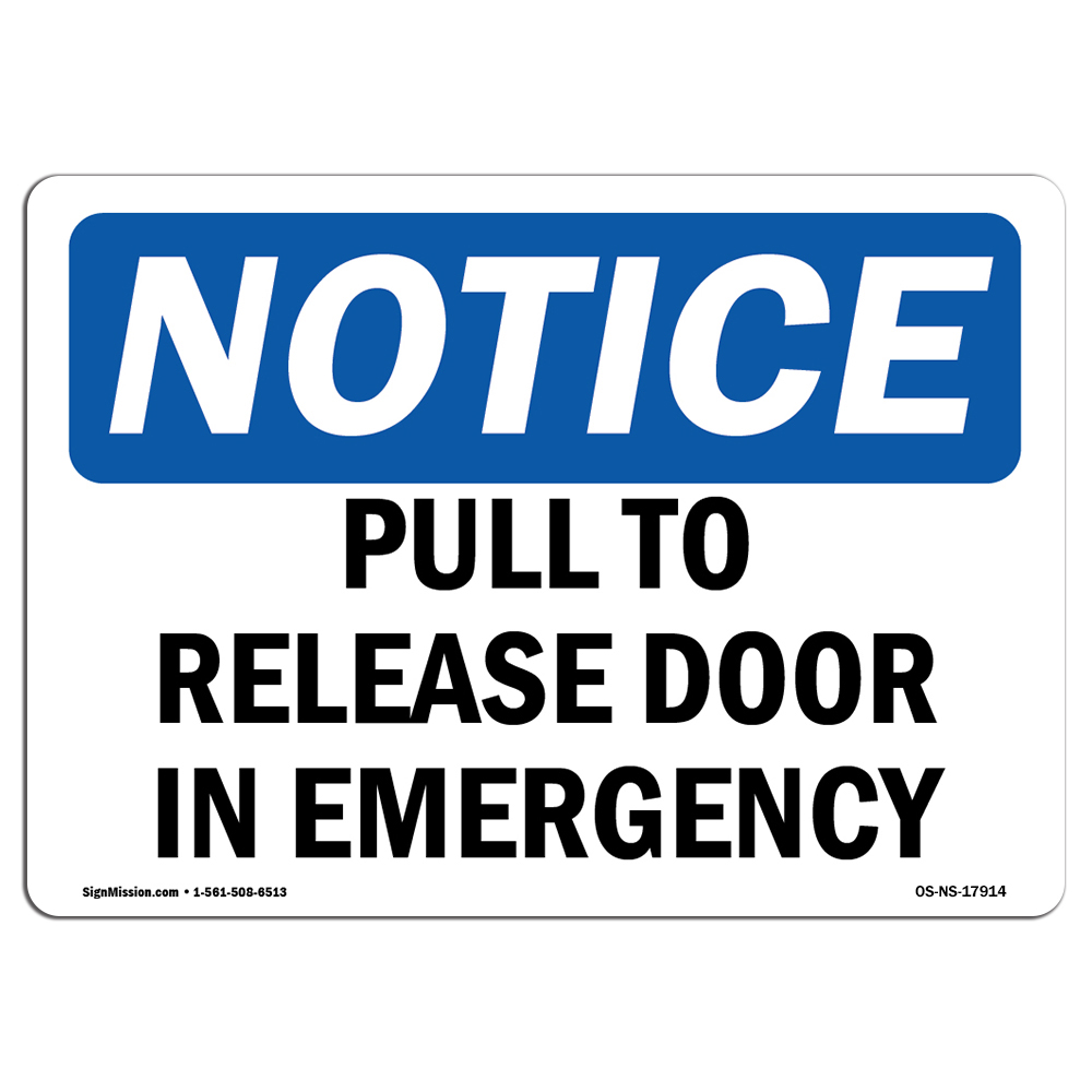 Pull To Release Door In Emergency OSHA Notice Sign Metal Plastic Decal