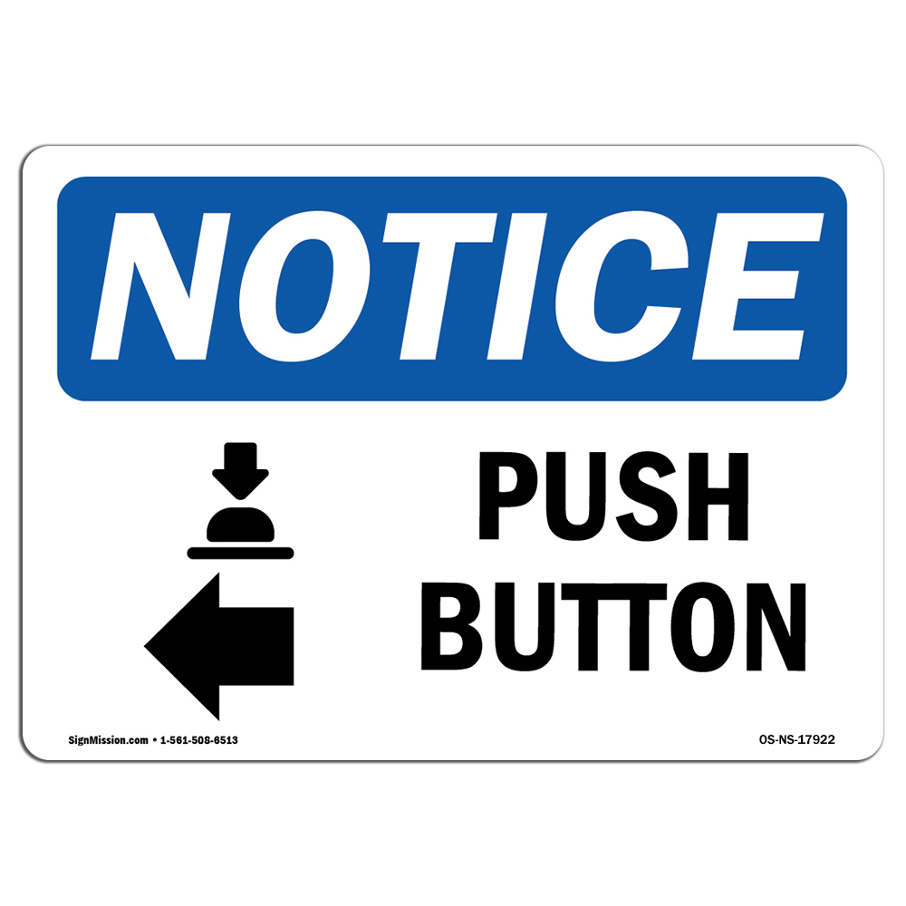 Push Button [Left Arrow] With Symbol OSHA Notice Sign Metal Plastic Decal
