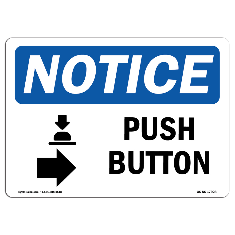 Push Button [Right Arrow] With Symbol OSHA Notice Sign Metal Plastic Decal