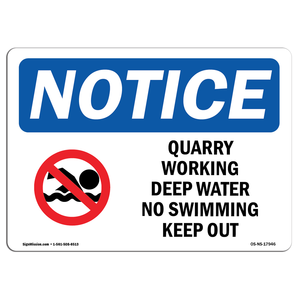 Quarry Workings Deep Water No With Symbol OSHA Notice Sign Metal Plastic Decal
