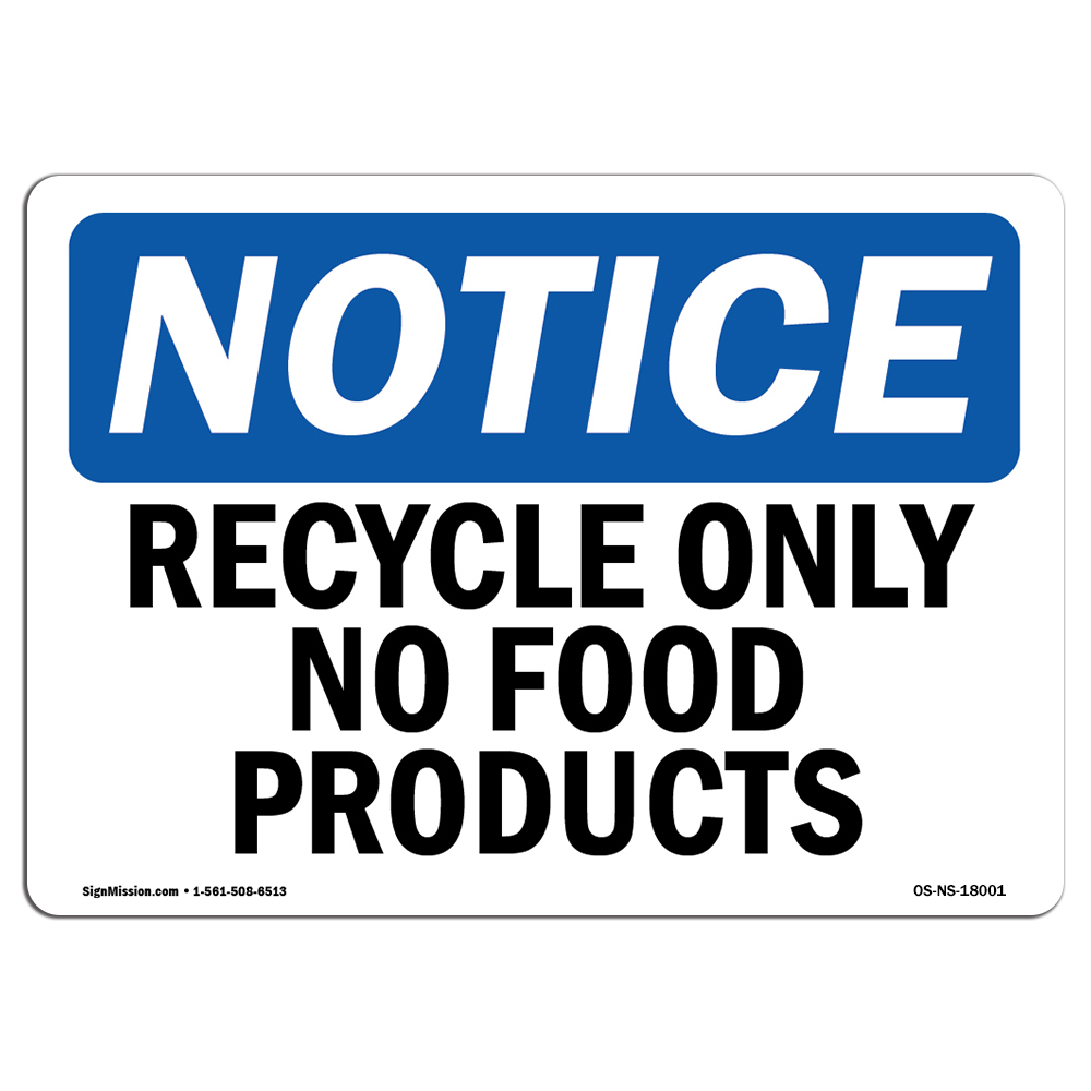 Recycle Only No Food Products OSHA Notice Sign Metal Plastic Decal