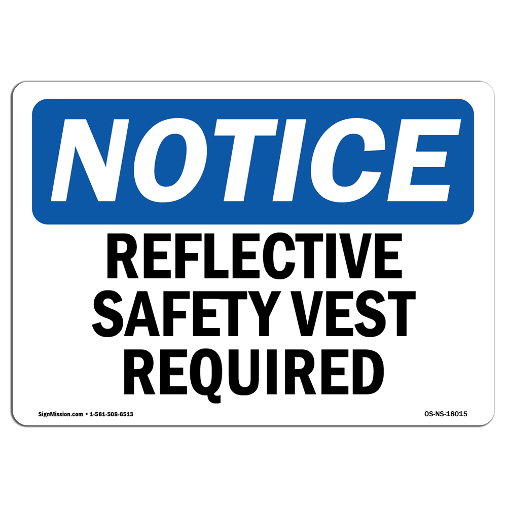 Reflective Safety Vest Required OSHA Notice Sign Metal Plastic Decal
