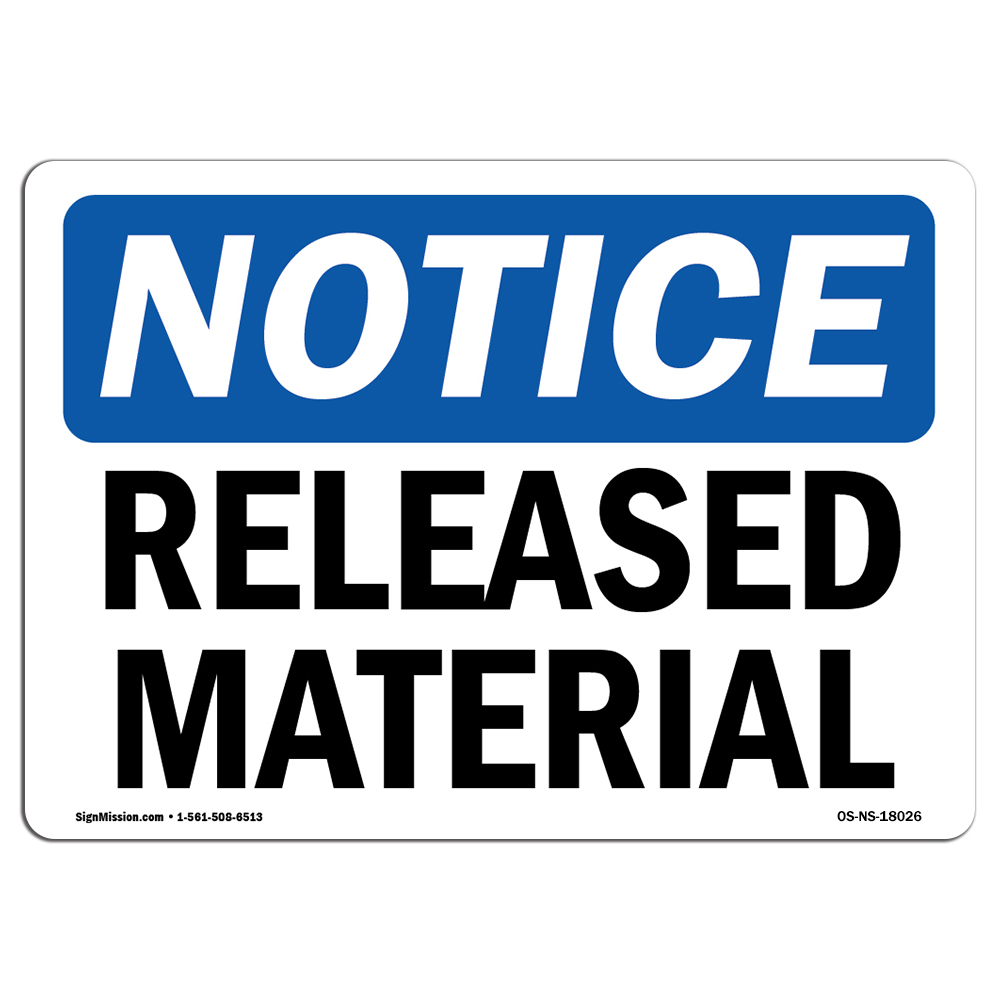 Released Material OSHA Notice Sign Metal Plastic Decal