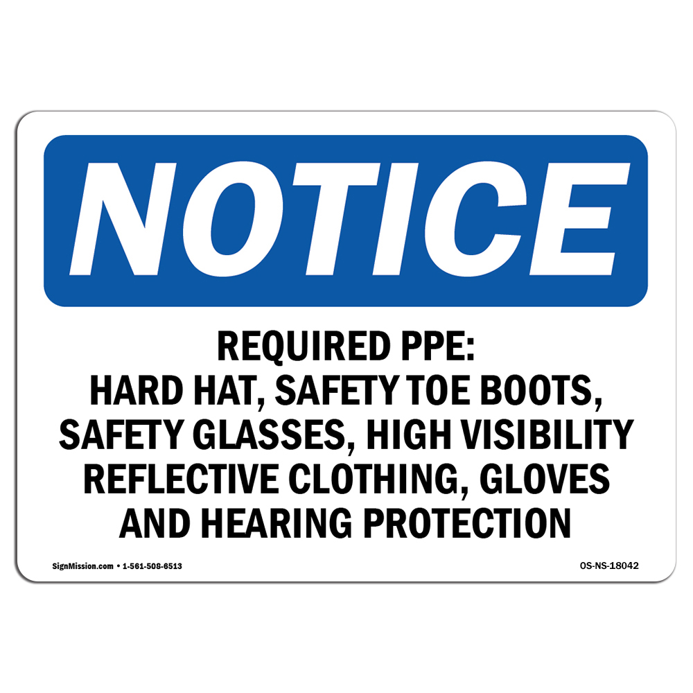 Required PPE Hard Hat Safety Toe Boots OSHA Notice Sign Metal Plastic Decal