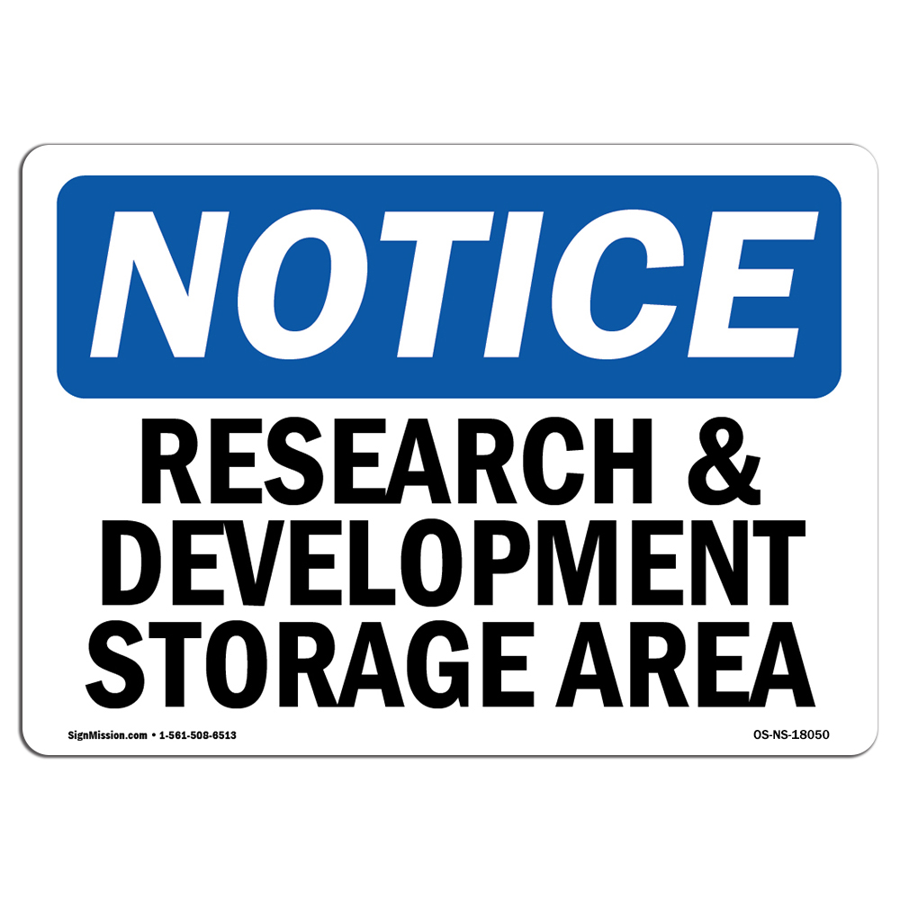 Research And Development Storage Area OSHA Notice Sign Metal Plastic Decal
