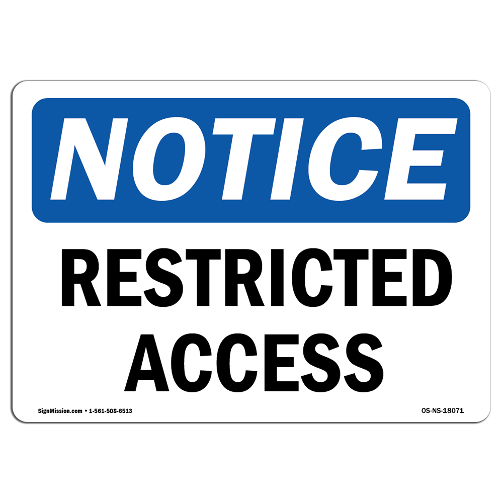 Restricted Access OSHA Notice Sign Metal Plastic Decal
