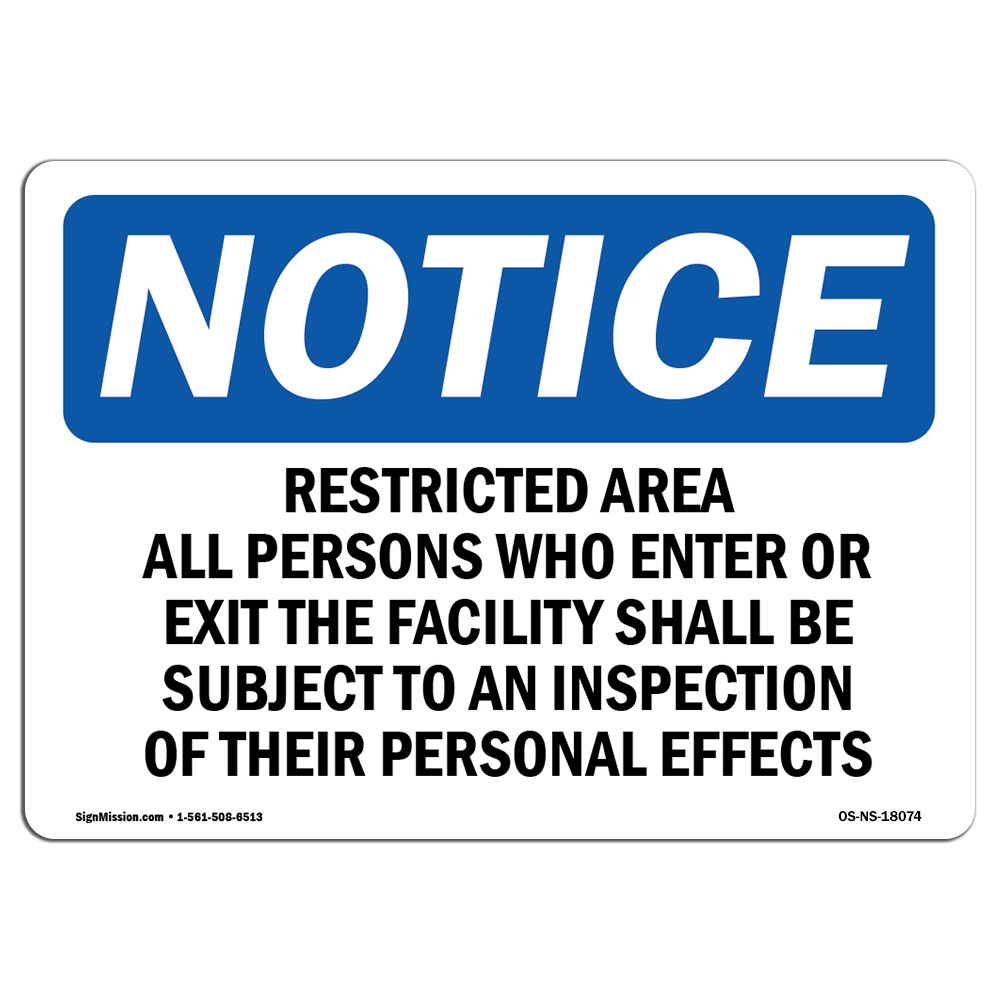 Restricted Area All Persons Who Enter Or OSHA Notice Sign Metal Plastic Decal