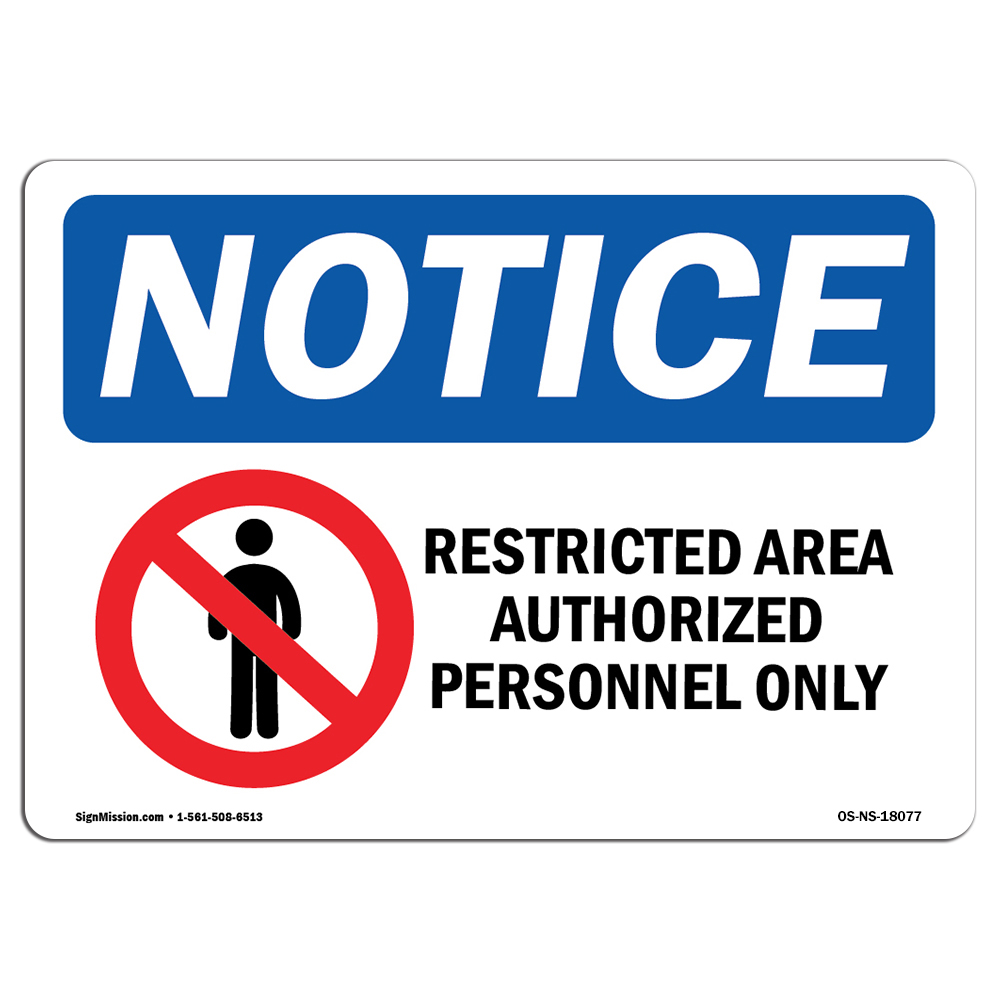Restricted Area Authorized Personnel With Symbol OSHA Notice Sign Metal Plastic