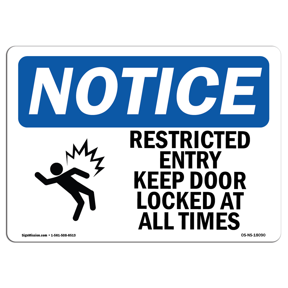 Restricted Entry Keep Door Locked With Symbol OSHA Notice Sign Metal Plastic