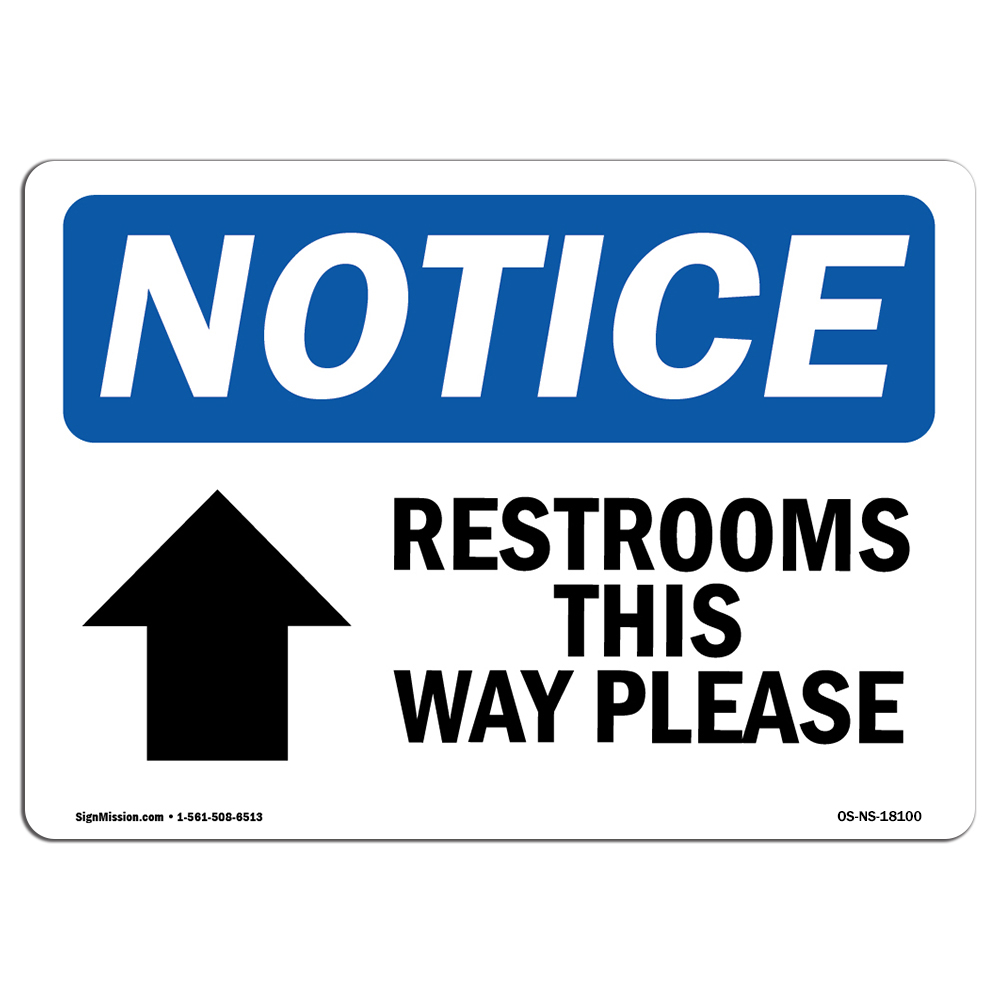 Restrooms This Way Please [Up Arrow] With Symbol OSHA Notice Sign Metal Plastic