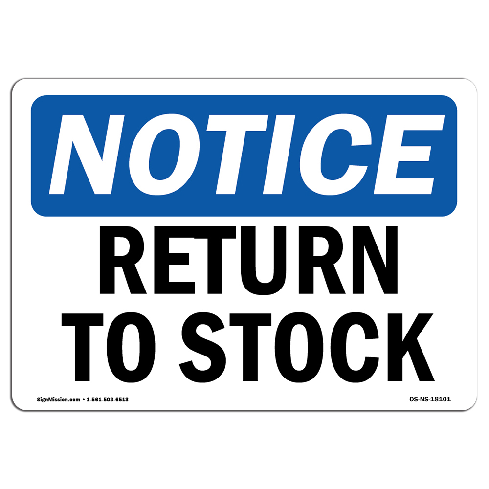 Return To Stock OSHA Notice Sign Metal Plastic Decal