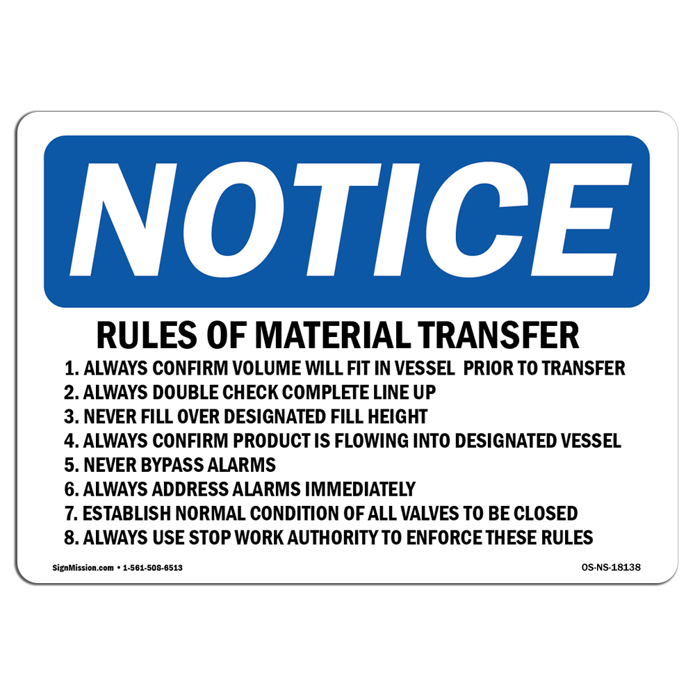 Rules Of Material Transfer 1. Always Confirm OSHA Notice Sign Metal Plastic