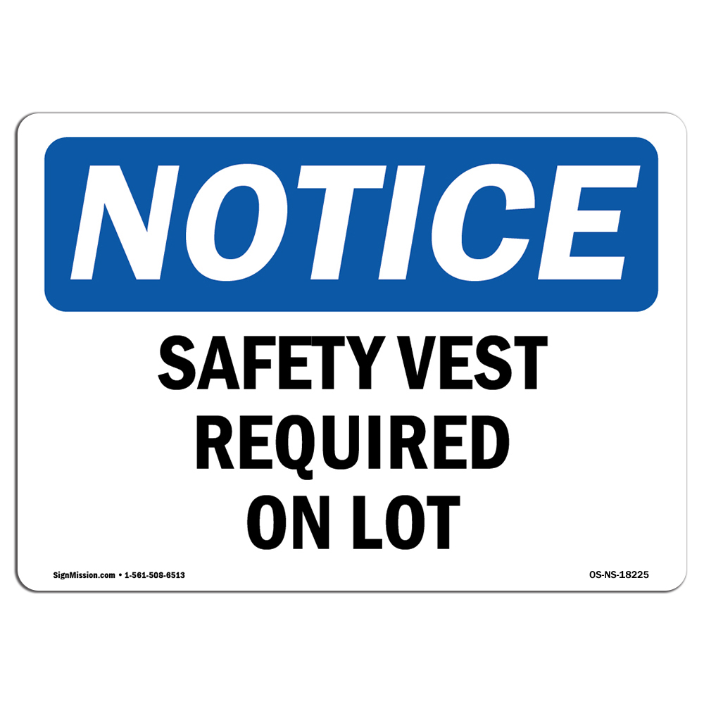 Safety Vest Required On Lot OSHA Notice Sign Metal Plastic Decal