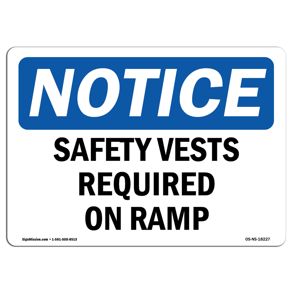 Safety Vests Required On Ramp OSHA Notice Sign Metal Plastic Decal