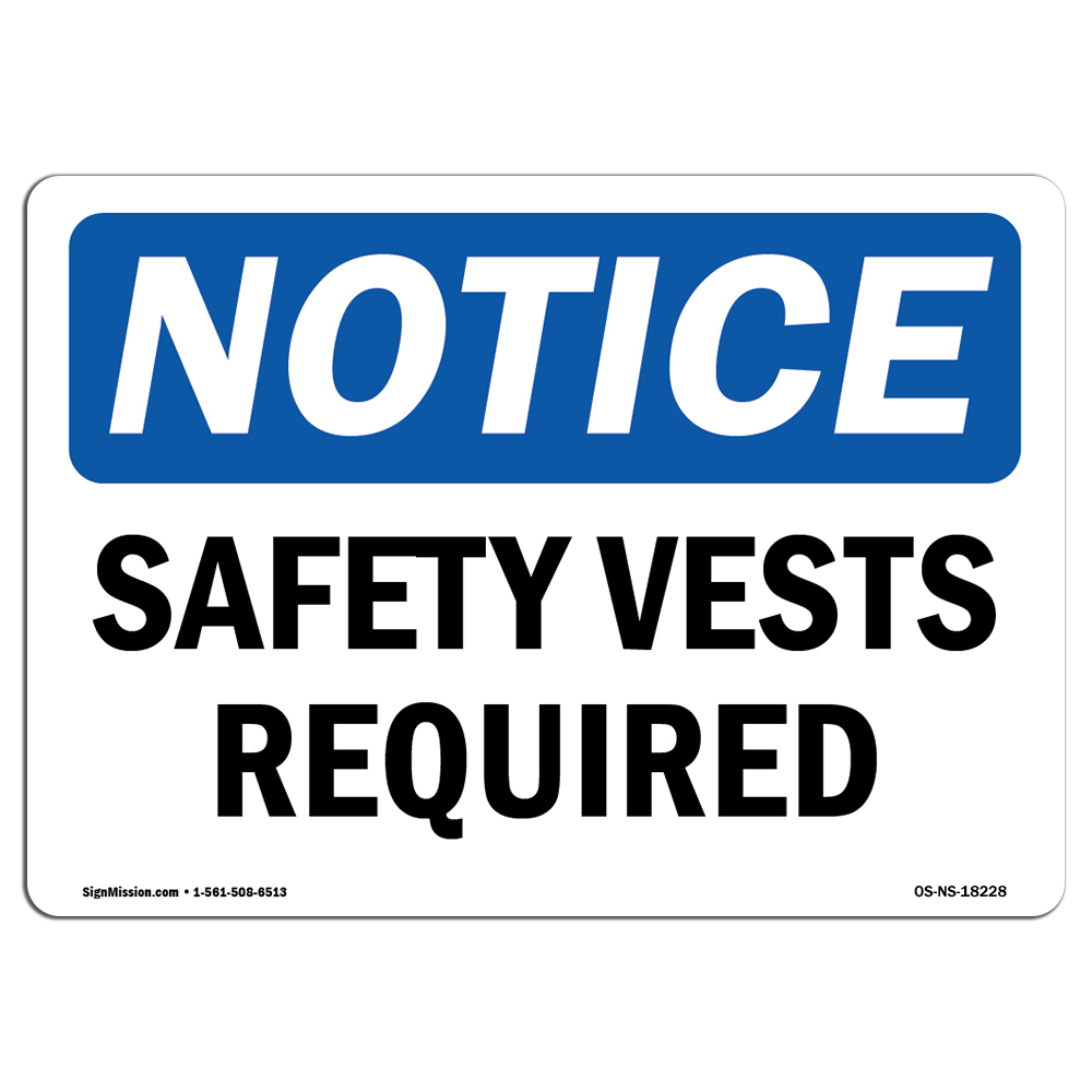 Safety Vests Required OSHA Notice Sign Metal Plastic Decal