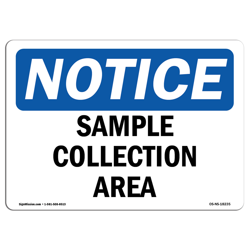 Sample Collection Area OSHA Notice Sign Metal Plastic Decal