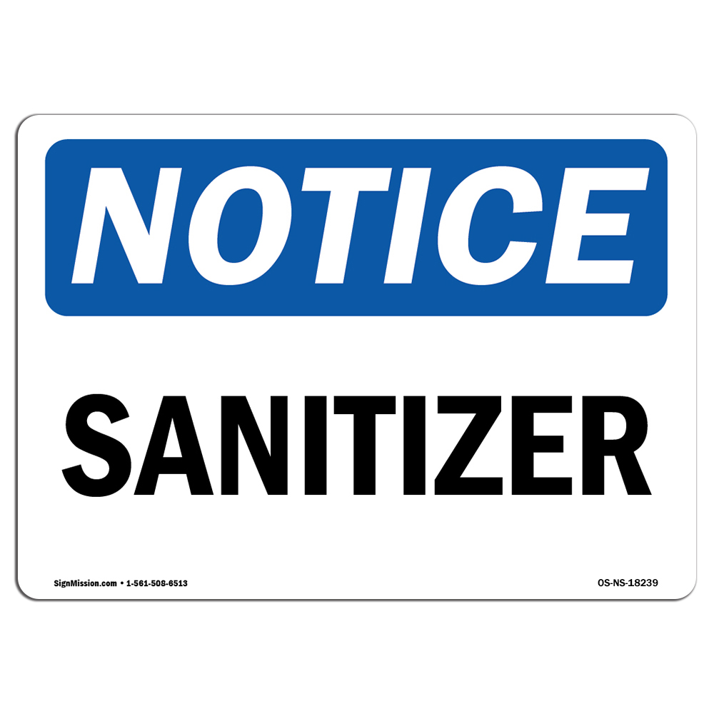 Sanitizer OSHA ANSI Notice Sign Metal Plastic Decal