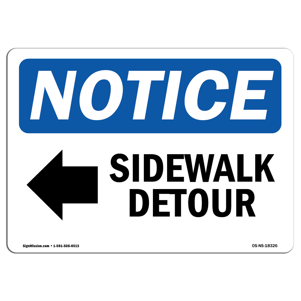 Sidewalk Detour [Left Arrow] With Symbol OSHA Notice Sign Metal Plastic Decal