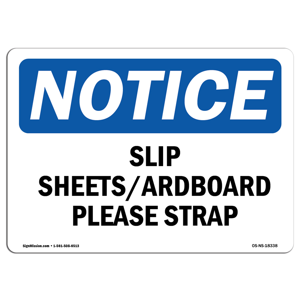 Slip Sheets Cardboard Please Strap OSHA Notice Sign Metal Plastic Decal