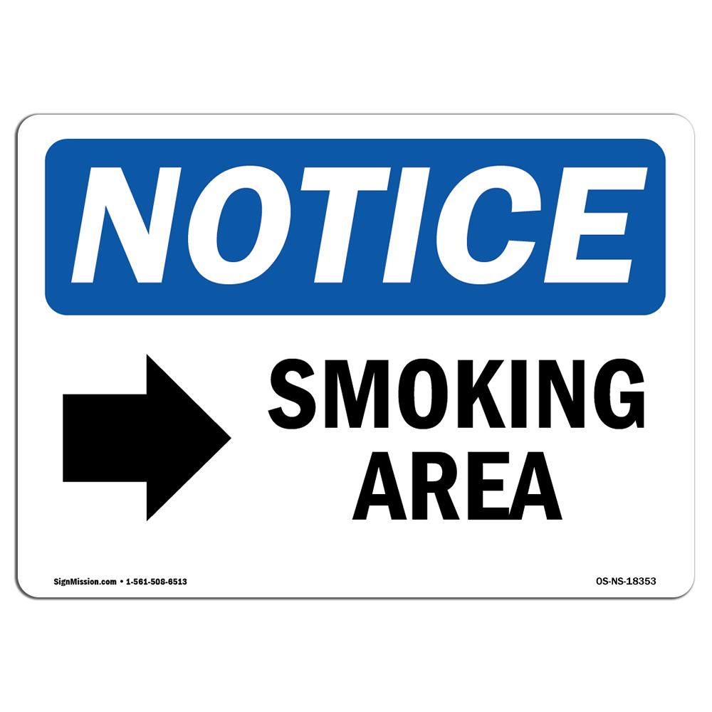 Smoking Area [Right Arrow] With Symbol OSHA Notice Sign Metal Plastic Decal