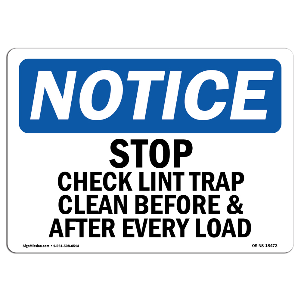 Stop Check Lint Trap Clean Before & After OSHA Notice Sign Metal Plastic Decal