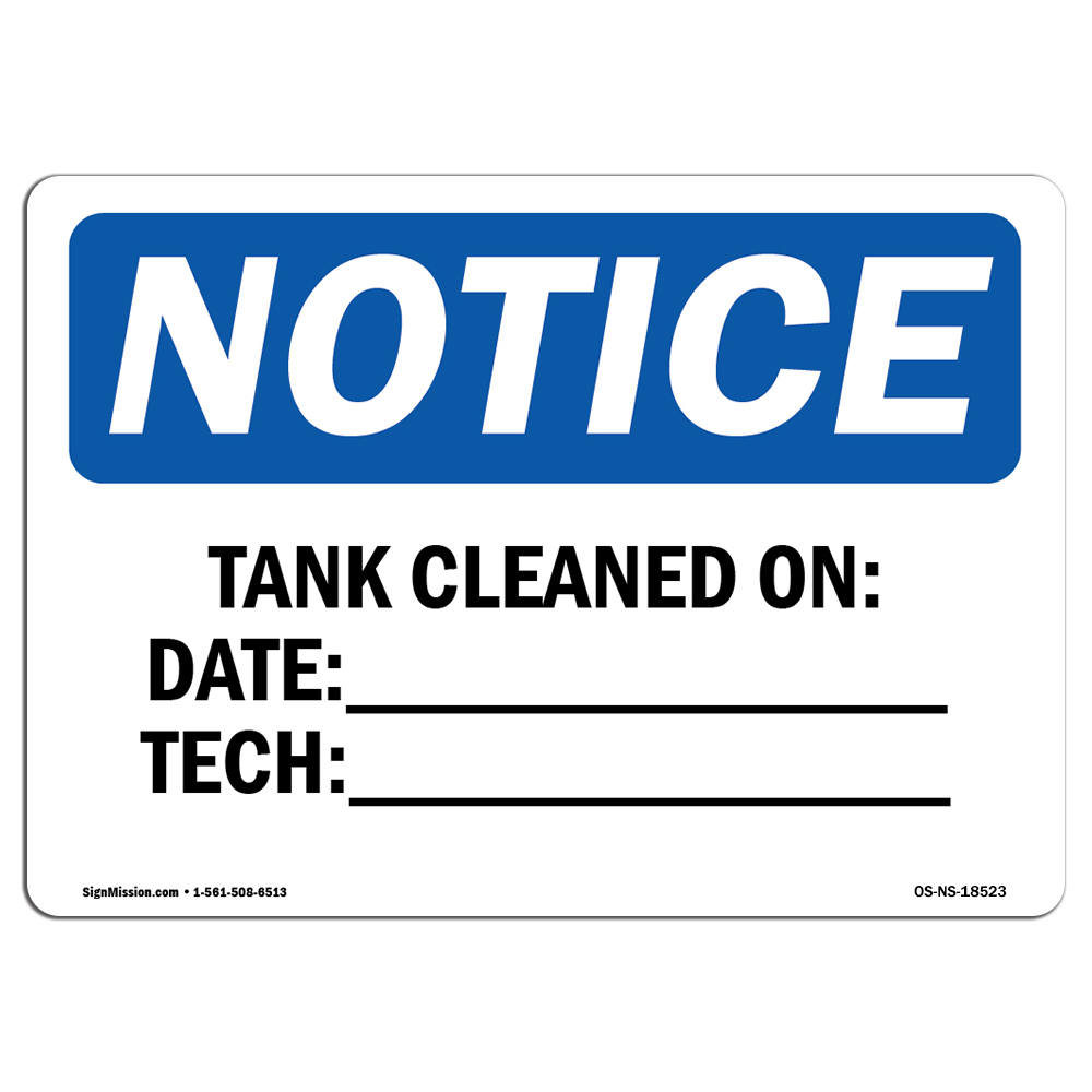 Tank Cleaned On Date ____ Tech ____ OSHA Notice Sign Metal Plastic Decal