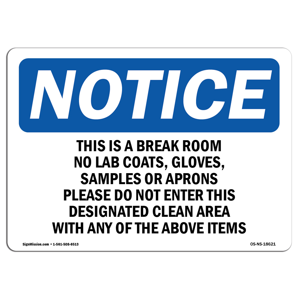 This Is A Break Room No Lab Coats Gloves OSHA Notice Sign Metal Plastic Decal