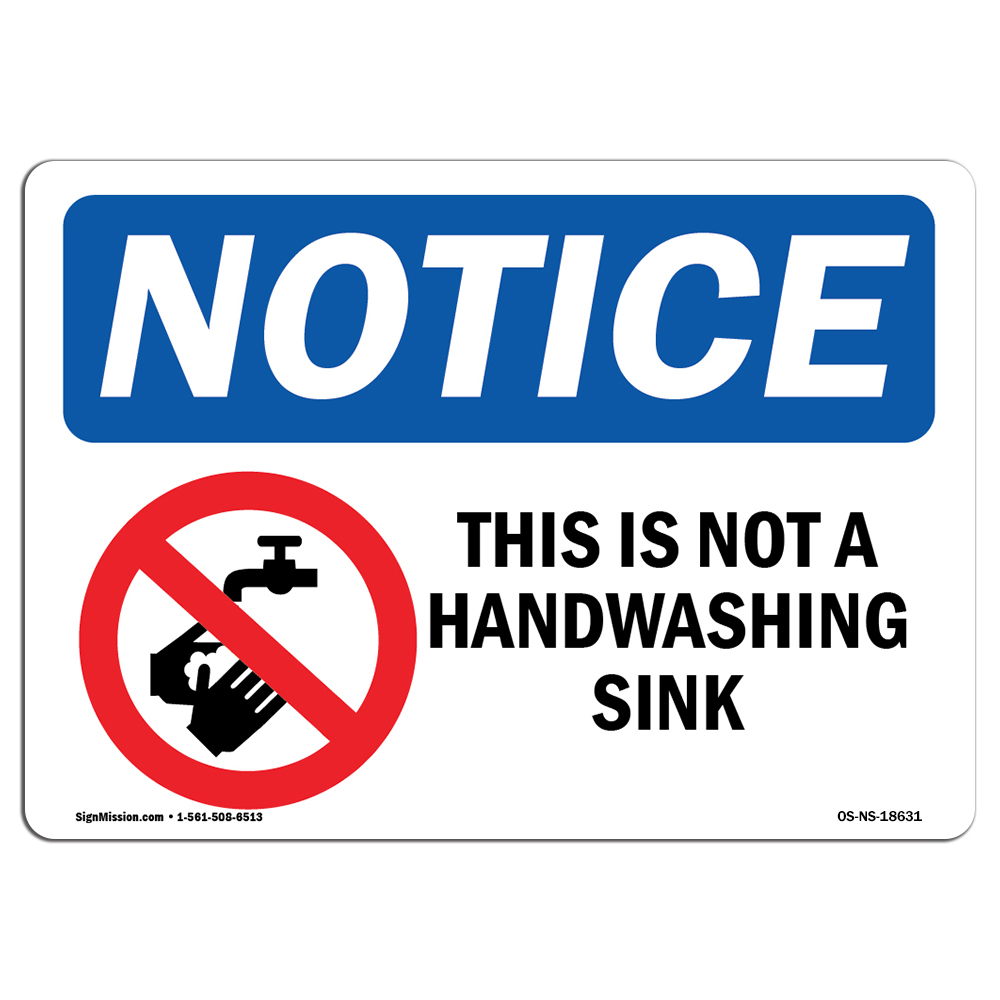 This Is Not A Handwashing Sink With Symbol OSHA Notice Sign Metal Plastic Decal