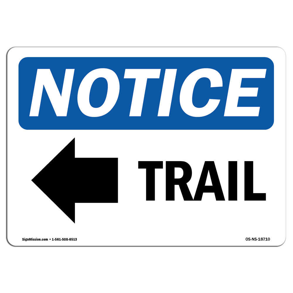 Trail [Left Arrow] With Symbol OSHA Notice Sign Metal Plastic Decal